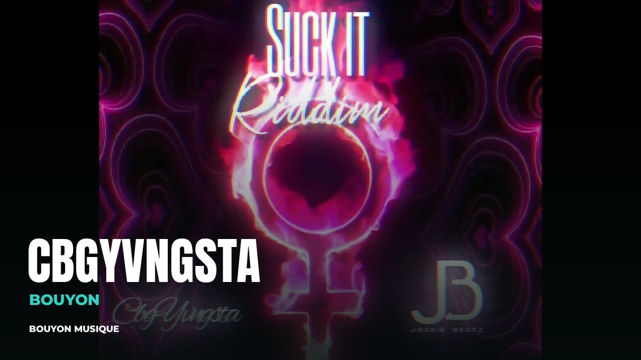 CbgYvngsta, bouyon artist: still from the video “CbgYvngsta - Suck it (Bouyon 2024) EXPLICIT” · CbgYvngsta · bouyon · bouyon music · musique bouyon · CbgYvngsta bouyon · CbgYvngsta music · CbgYvngsta musique · CbgYvngsta photo · CbgYvngsta photos · CbgYvngsta picture · CbgYvngsta images · CbgYvngsta artiste · CbgYvngsta artist · CbgYvngsta - Suck it (Bouyon 2024) EXPLICIT · CbgYvngsta video · CbgYvngsta clip
