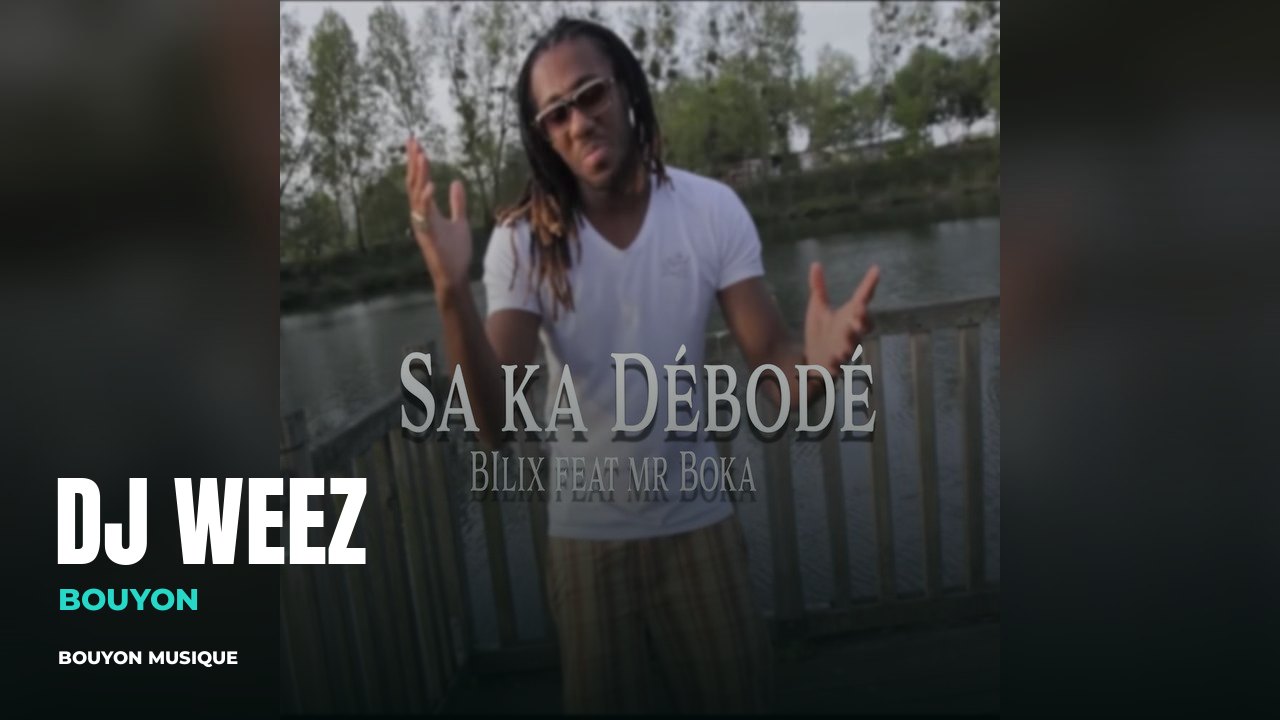 DJ Weez: cover artwork for “Sa Ka Débodé” · DJ Weez · bouyon · bouyon music · musique bouyon · DJ Weez bouyon · DJ Weez music · DJ Weez musique · DJ Weez photo · DJ Weez photos · DJ Weez picture · DJ Weez images · DJ Weez artiste · DJ Weez artist · DJ Weez pictures · DJ Weez image · DJ Weez portrait